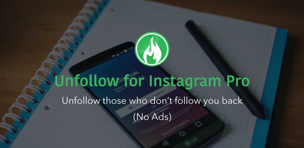 دانلود آنفالویاب Unfollow for Instagram حرفه‌ای اینستاگرام برای اندروید